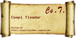 Csepi Tivadar névjegykártya